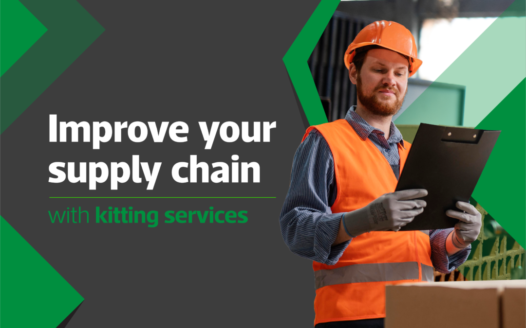 Improve your supply chain with kitting services