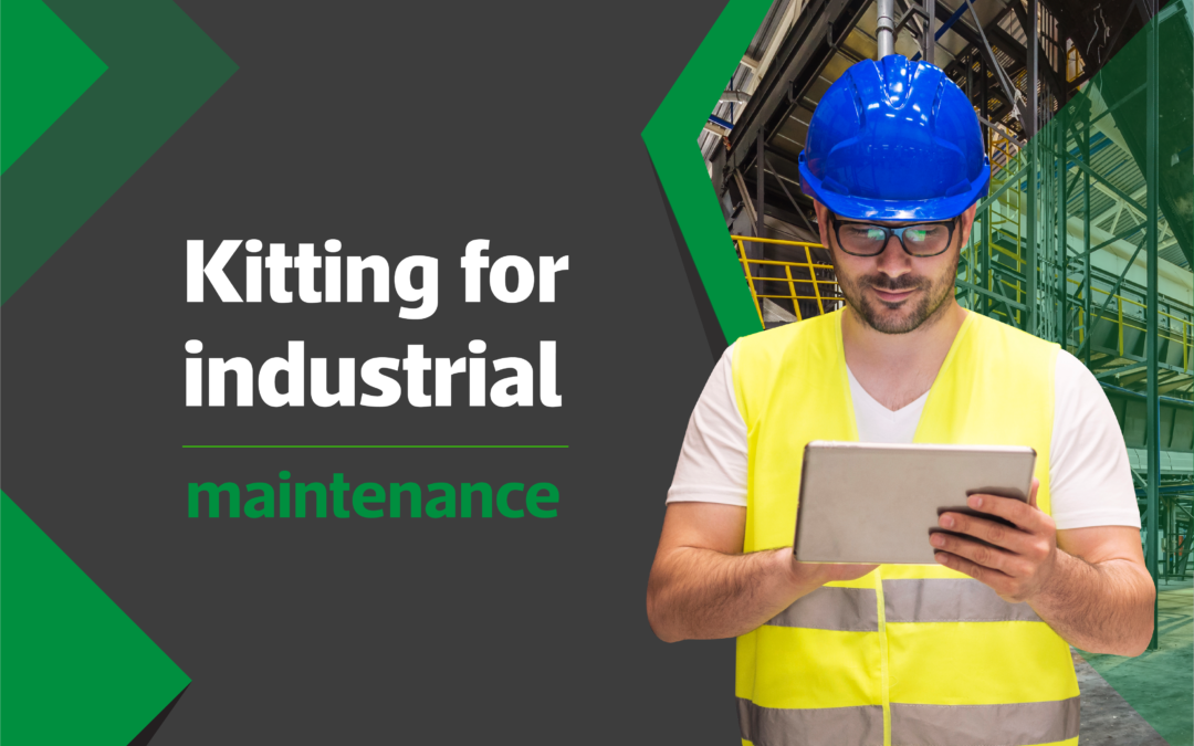 Kitting for industrial maintenance