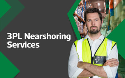 3PL Nearshoring Services