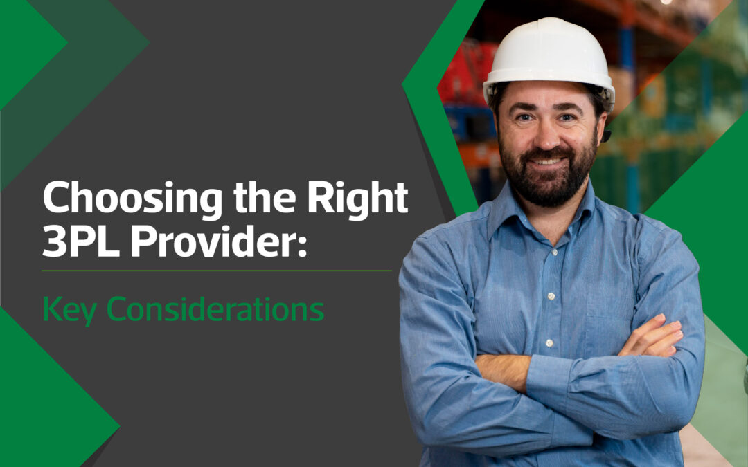 Choosing the Right 3PL Provider: Key Considerations